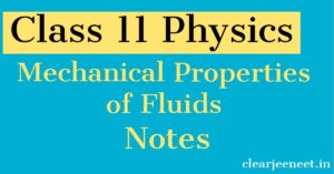 Read more about the article Mechanical Properties of Fluids | Class 11 Physics Notes for JEE/NEET PDF Download