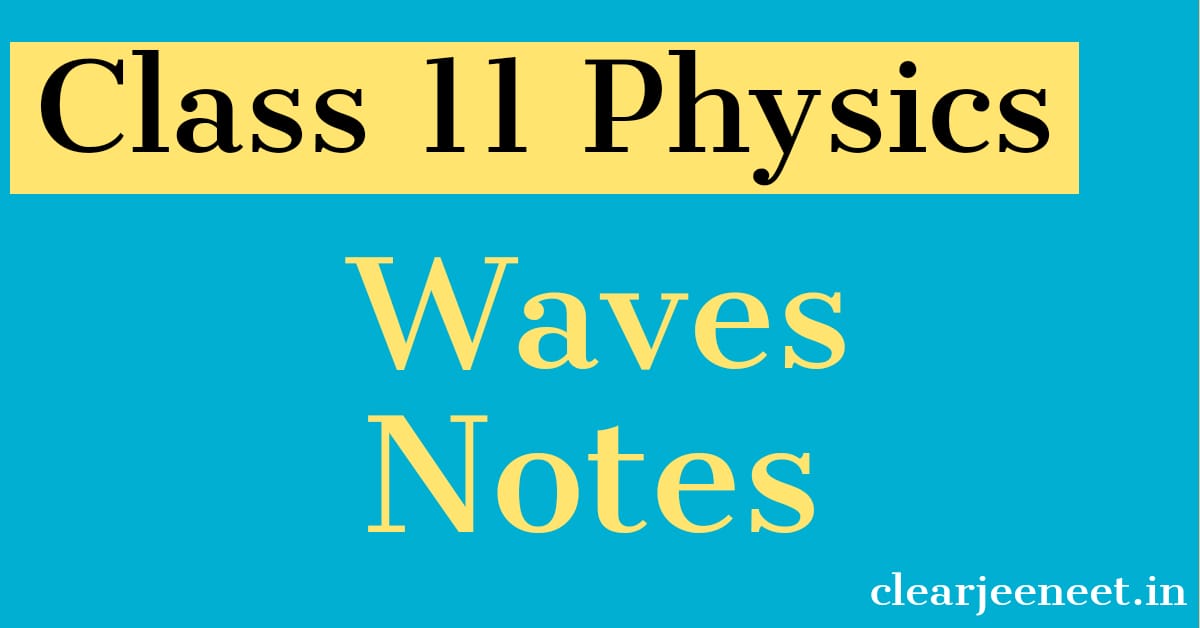 You are currently viewing Waves | Class 11 Physics Notes for JEE/NEET PDF Download